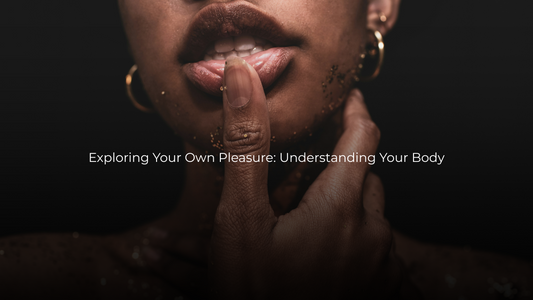 Exploring Your Own Pleasure: How to Reconnect With Your Body